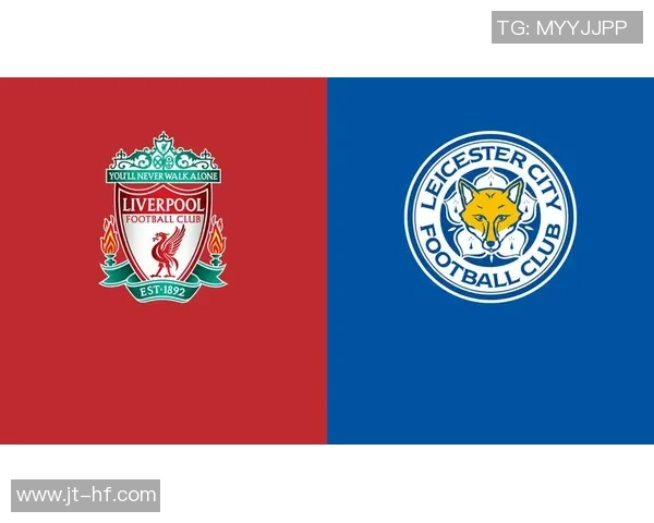 2019年利物浦对阵莱斯特城精彩转播回顾与赛后分析